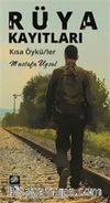 Rüya Kayıtları & Kısa Öyküler
