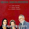 Sevda Derinlerdedir