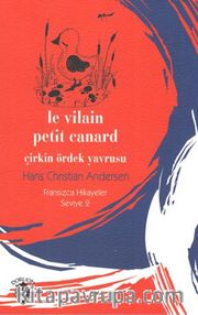 Çirkin Ördek Yavrusu Fransızca / Hikayeler Seviye 2
