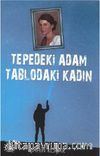 Tepedeki Adam Tablodaki Kadın
