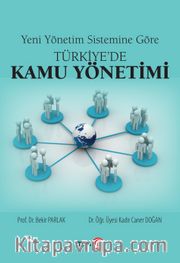 Yeni Yönetim Sistemine Göre Türkiye’de Kamu Yönetimi