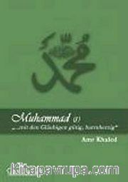Muhammad mit den Gläubigen gütig, barmherzig