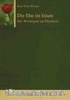 Die Ehe im Islam (Iman Umm-Yussuf)