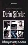 Derin Şifreler: Komploların Kronolojik Analizi