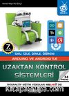 Arduino ve Android ile Uzaktan Kontrol Sistemleri & Oku, İzle, Dinle, Öğren