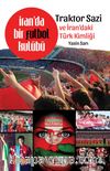 İran’da Bir Futbol Kulübü & Traktor Sazı ve İran’daki Türk Kimliği