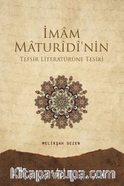 İmam Maturidi’nin Tefsir Literatürüne Tesiri
