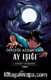Geleceğe Açılan Kapı: Ay Işığı (2. Kitap)