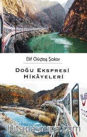 Doğu Ekspresi Hikayeleri