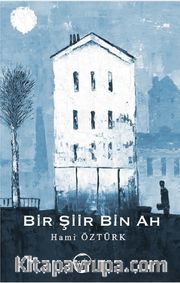 Bir Şiir Bin Ah