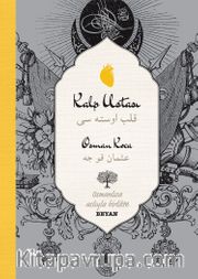 Kalp Ustası (İki Dil (Alfabe) Bir Kitap - Osmanlıca-Türkçe)