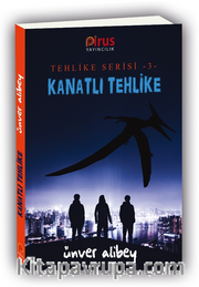 Kanatli Tehlike / Tehlike Serisi 3