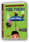 Yeşil Tehlike (Sardunyaların Gazabı) / Tehlike Serisi 1