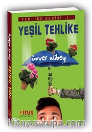Yeşil Tehlike (Sardunyaların Gazabı) / Tehlike Serisi 1