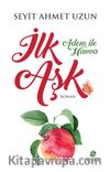 İlk Aşk / Adem İle Havva