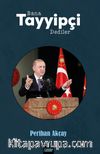 Bana Tayyipçi Dediler