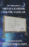 Bir Mühendisten Ortaya Karışık Teknik Yazılar