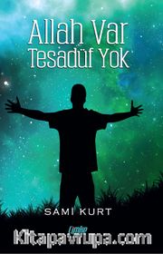 Allah Var Tesadüf Yok