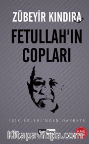 Fetullah’ın Copları <br /> Işık Evlerinden Darbeye