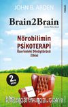 Brain2Brain Nörobilimin Psikoterapi Üzerindeki  Dönüştürücü Etkisi 