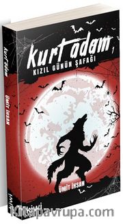 Kurt Adam 1 / Kızıl Günün Şafağı