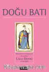 Doğu Batı Sayı:85 Mayıs-Haziran-Temmuz 2018 (Üç Aylık Düşünce Dergisi)
