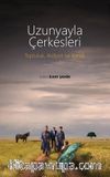 Uzunyayla Çerkesleri & Topluluk, Aidiyet ve Kimlik