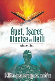 Ayet, İşaret, Mucize ve Delil 