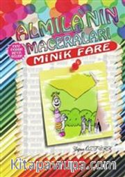 Minik Fare - Almila'nın Maceraları