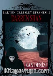 Kan Denizi / Larten Crepsley Efsanesi: 2. Kitap