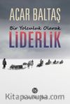Bir Yolculuk Olarak Liderlik