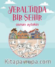 Yeraltında Bir Şehir