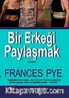 Bir Erkeği Paylaşmak