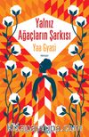 Yalnız Ağaçların Şarkısı