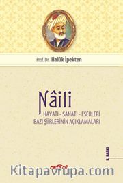 Naili Hayatı Ve Eserleri