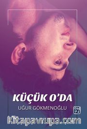 Küçük O'da