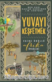 Yuvayı Keşfetmek