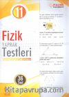 11. Sınıf Fizik Yaprak Testleri