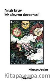 Nazlı Eray Bir Okuma Denemesi