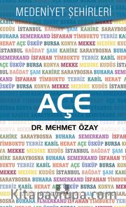 Açe / Medeniyet Şehirleri
