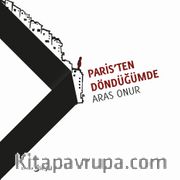 Paris’ten Döndüğümde
