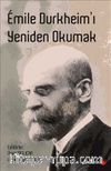 Emile Durkheim’ı Yeniden Okumak
