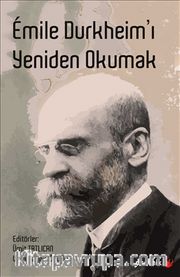 Emile Durkheim’ı Yeniden Okumak