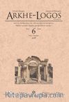 Arkhe-Logos Felsefe Dergisi Güz Sayı:6 2018