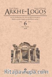 Arkhe-Logos Felsefe Dergisi Güz Sayı:6 2018