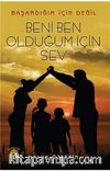 Beni Ben Olduğum İçin Sev
