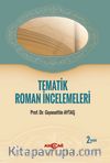 Tematik Roman İncelemeleri & Hayata Ayna Tutan Romanlar