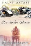 Ben Senden Gidemem