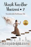 Akaşik Kayıtlar Mucizesi 2 & Karmalarından Kurtulmanın Yolu