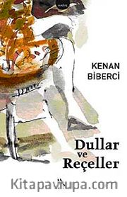 Dullar ve Reçeller